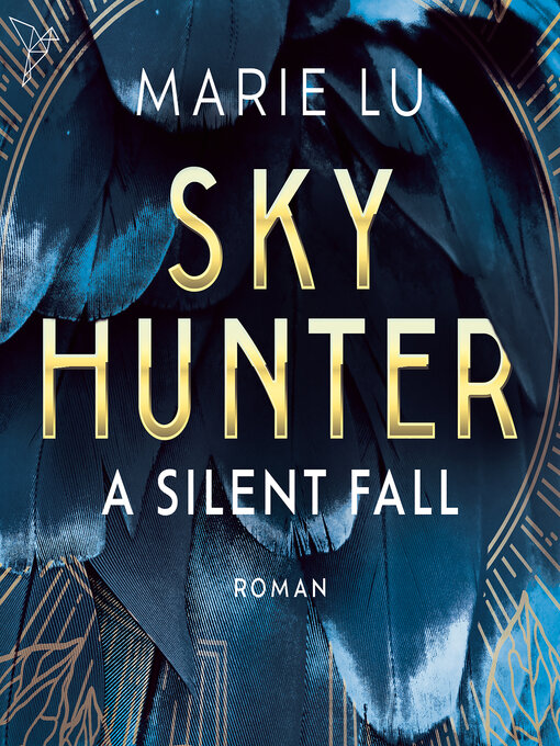 Title details for A Silent Fall--Skyhunter, Band 1 (Ungekürzt) by Marie Lu - Available